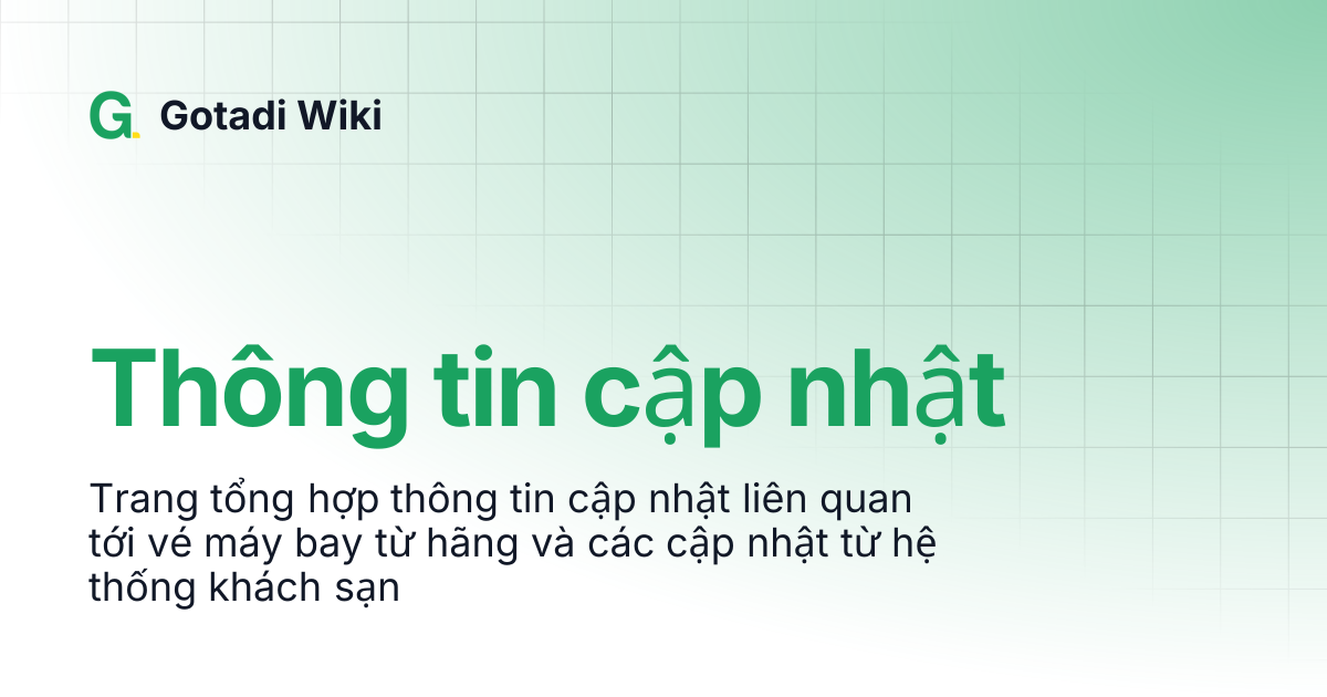 Thông tin cập nhật | Gotadi Wiki